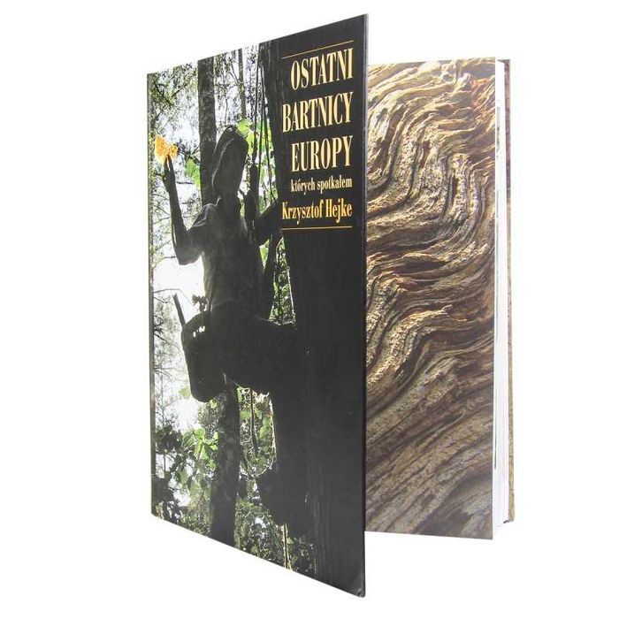 Ostatni bartnicy Europy których spotkałem Krzysztof Hejke