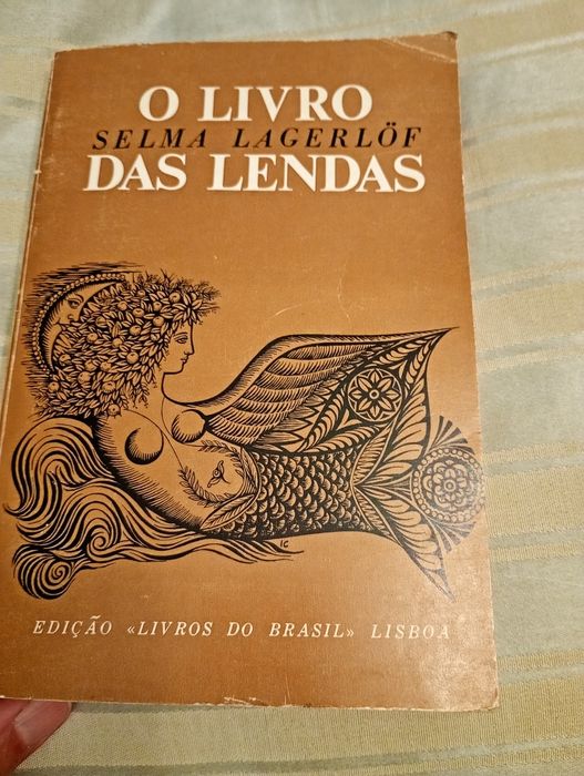 O livro das lendas - Selma Langerlof - 1 edição - edição livros do Brasil  - Lisboa - 8E - Aromas/visões/Sons do passado-Blazer Branco-10E Desde 5E