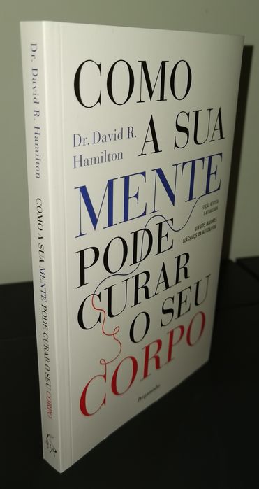 Como a sua Mente pode curar o seu Corpo