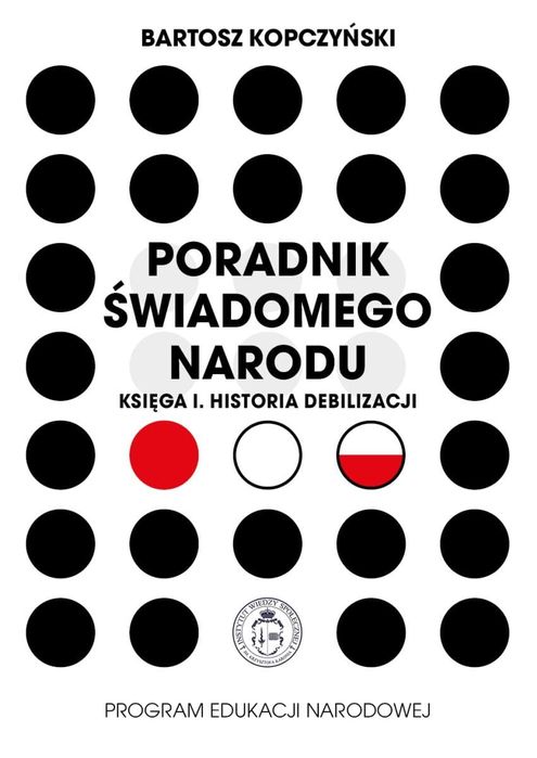 Bartosz Kopczyński Poradnik świadomego narodu