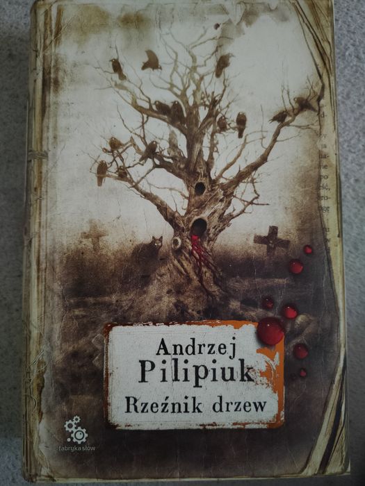 Rzeźnik drzew Andrzej Pilipiuk