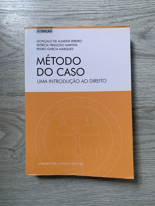 Método do Caso: Uma Introdução ao Direito - Gonçalo de Almeida Ribeiro