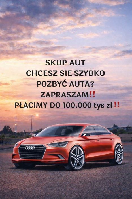 Skup aut Mława+200KM”odbiór natychmiastowy”do 100.000zł