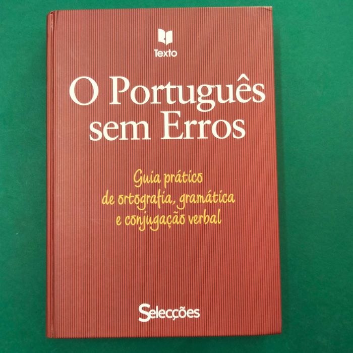 O Português Sem Erros - Carla Oliveira - Selecções Reader's Digest