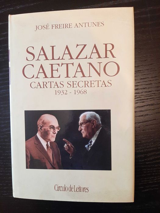 Salazar / Caetano Cartas Secretas 1932 / 1968