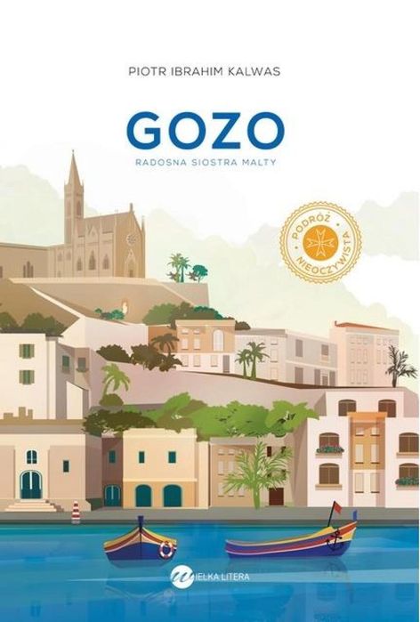 Gozo. Radosna siostra Malty