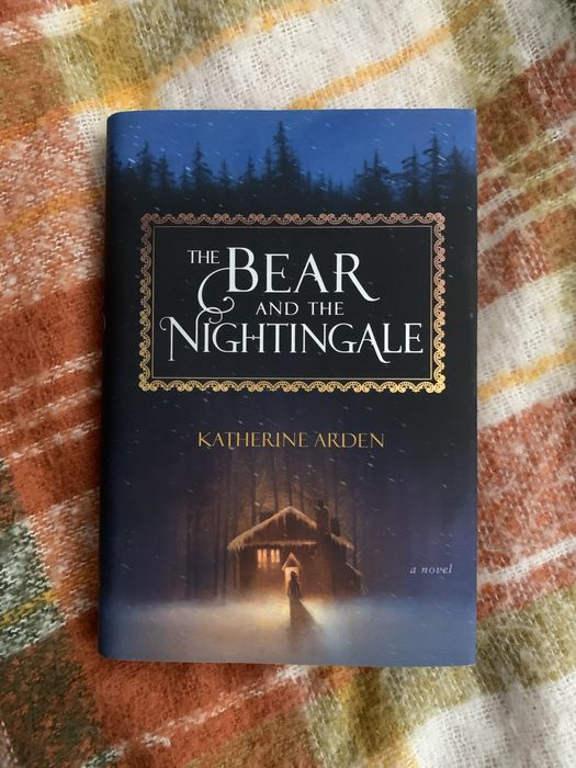 The bear and the nightingale by Katherine Arden