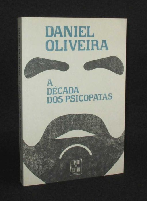 Livro A Década dos Psicopatas Daniel Oliveira
