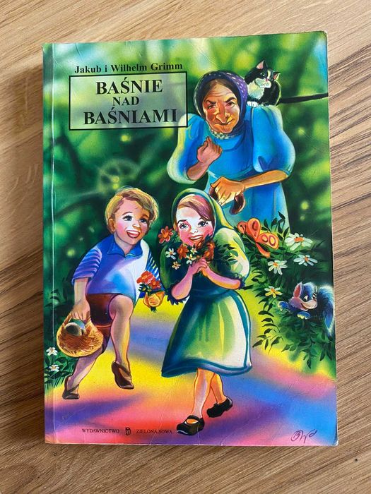 Baśnie nad baśniami Jakub i Wilhelm Grimm