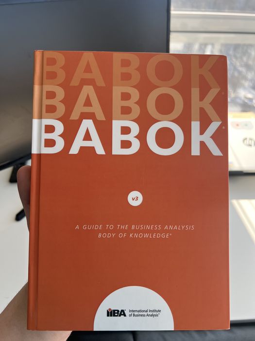 BABOK v3. A Guide to the Business Analysis Body of Knowledge