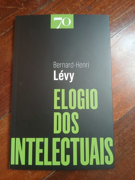 Elogio dos intelectuais - Bernard-Henri Lévy