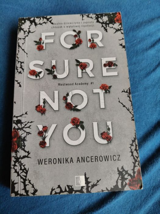 Książka Weronika Ancerowicz pt"For sure not you"