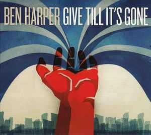 Ben Harper – "Give Till It's Gone" CD64730140545667120