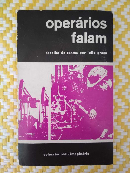 WORKERS SPEAK
Collection of texts by
Júlio Graça
