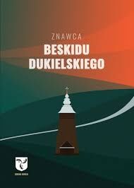 Znawca Beskidu Dukielskiego książeczka nowa