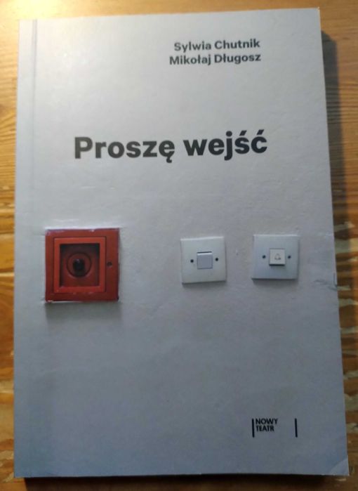 Książka Proszę wejść - Sylwia Chutnik Mikołaj Długosz