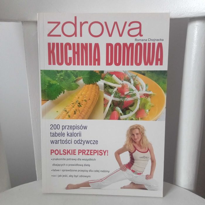 " Zdrowa Kuchnia Domowa" Romana Chojnacka