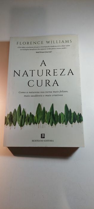 A Natureza Cura - Florence Williams