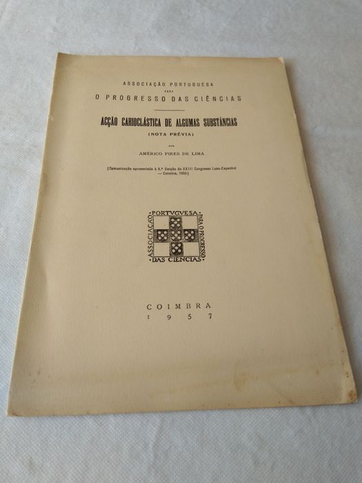 Acção Carioclástica de Algumas Substâncias Nota Prévia de Américo Pires de Lima