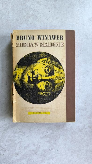 Ziemia w malignie - Brunon Winawer