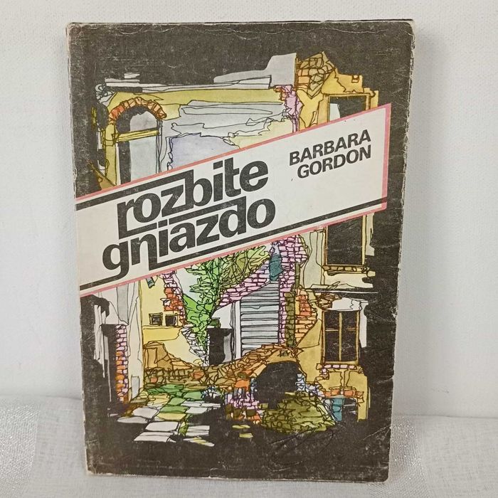 Rozbite gniazdo. Barbara Gordon
