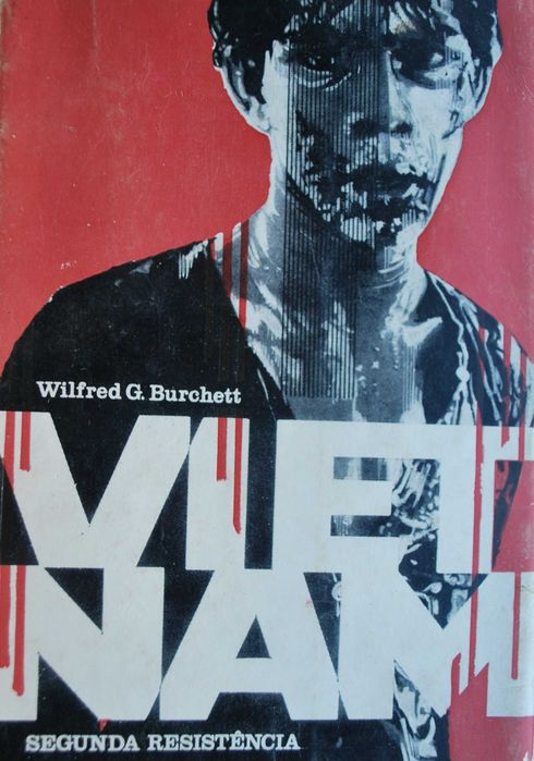 Vietnam Segunda Resistência de Wilfred G. Burchett (1º Edição 1966)