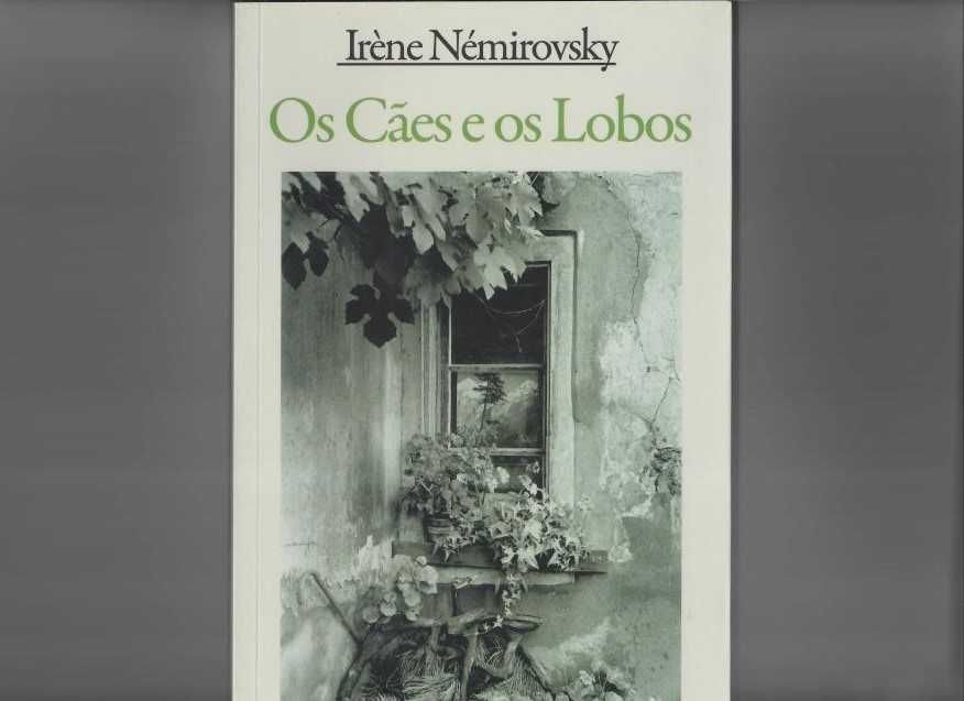 IRÈNE NÉMIROVSKY  «Os Cães e os Lobos» autora de «O BAILE»