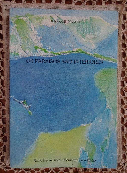 Os Paraísos São Interiores