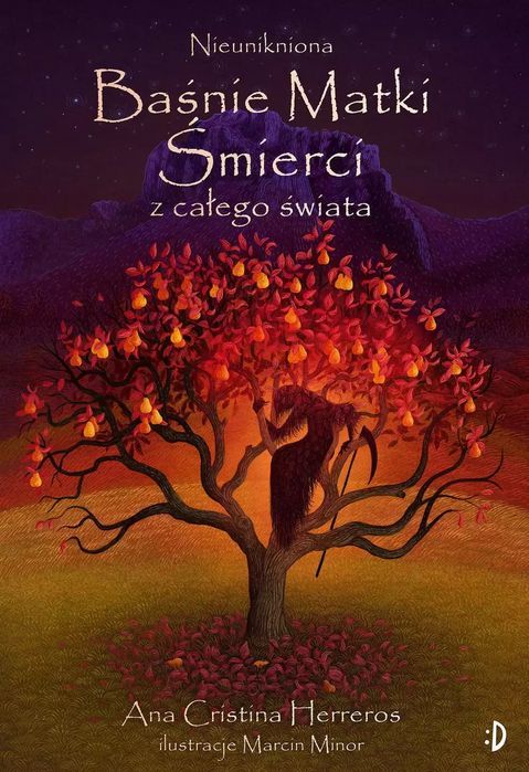 Nieunikniona. Baśnie Matki Śmierci z całego świata. Dwukropek