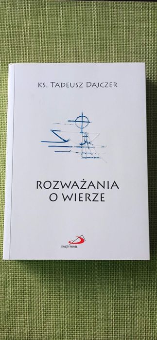 Rozważania o wierze.