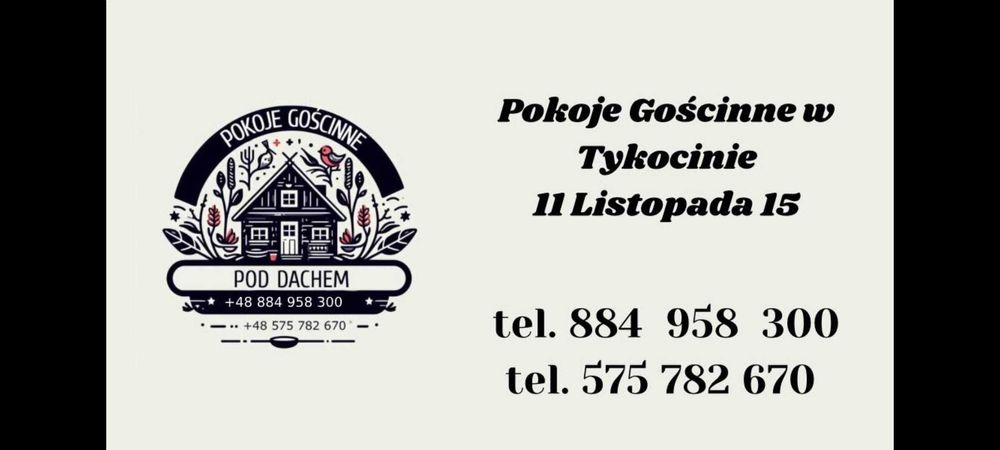 Pokoje  Gościnne Pod Dachem  Tykocin