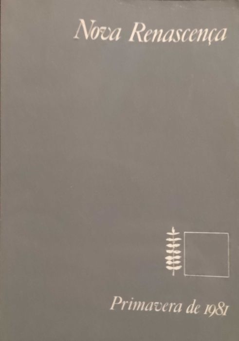 Nova Renascença ( Vol. 1) - Primavera de 1981