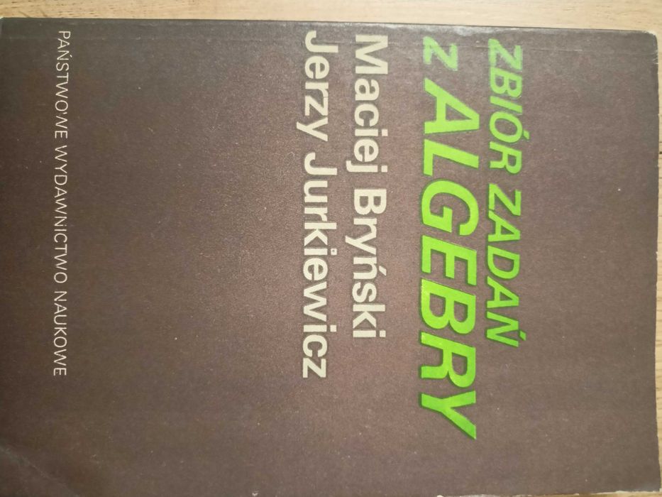 Bryński Jurkiewicz Zbiór zadań z algebry