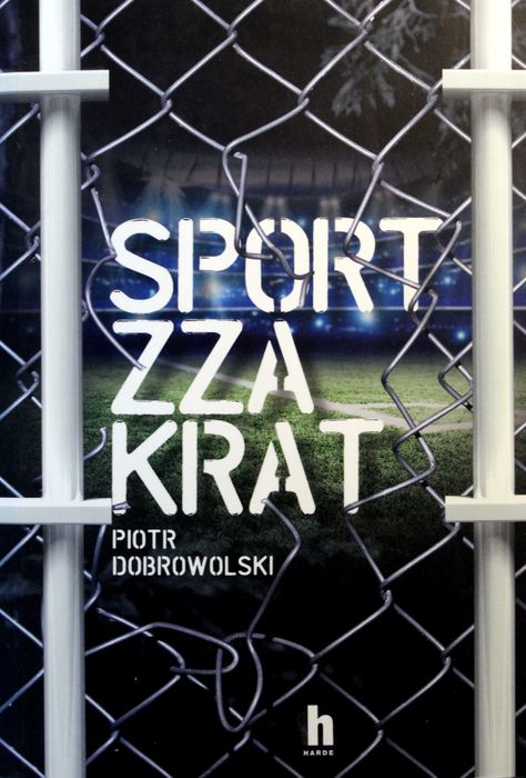 Piłka nożna: Sport zza krat