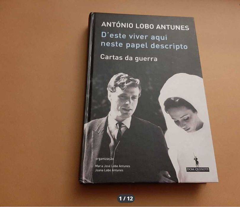 D´este Viver Aqui Neste Papel Descripto-Cartas da Guerra/ A. L Antunes