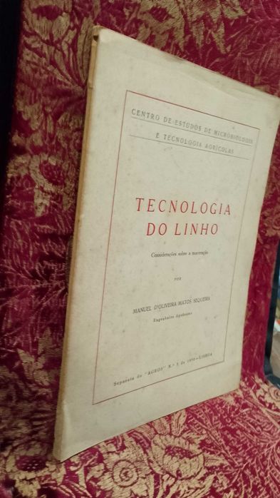 Tecnologia do Linho 1950 Manuel D´Oliveira Matos Sequeira