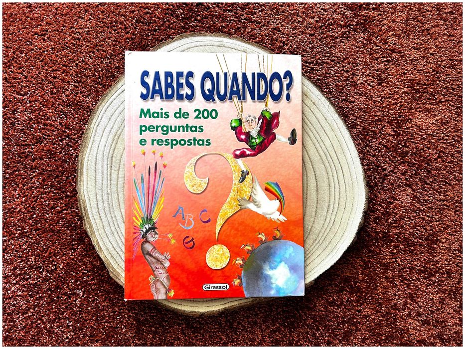 Sabes Quando? Mais de 200 perguntas e respostas - Montessori