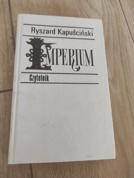 Książka Imperium Ryszard Kapuściński