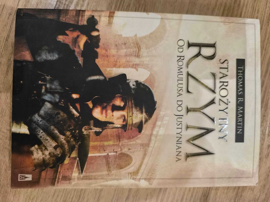 Starożytny Rzym. Od Romulusa do Justyniana - Thomas R. Martin