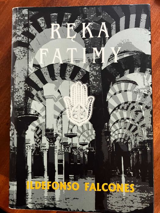 Ręka Fatimy - Ildefonso Falcones