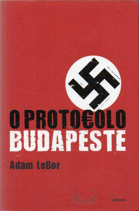 O protocolo Budapeste-Adam LeBor-Alfabeto