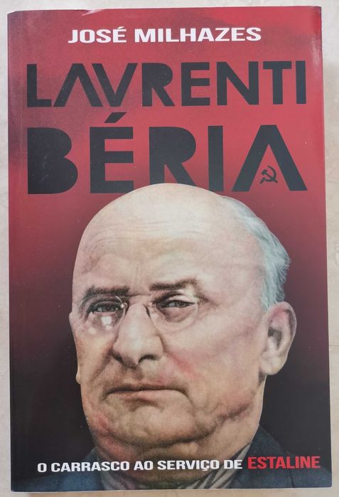 Portes Grátis - Lavrenti Béria
O carrasco ao serviço de Estaline
