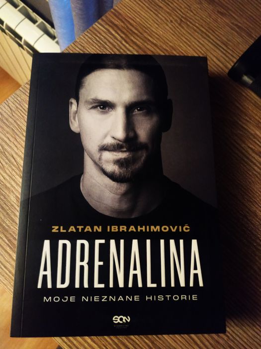 Zlatan Ibrahimović, Adrenalina