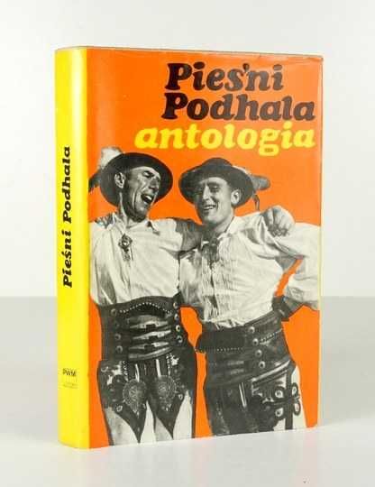 Pieśni Podhala - Antologia -bdb!