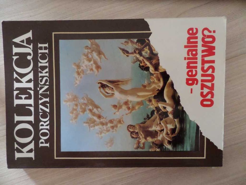 Kolekcja Porczyńskich Genialne oszustwo ? Miliszkiewicz Morka