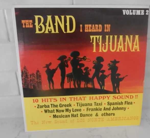 Los Norte Americanos: The Band I Heard In Tijuana Volume 2