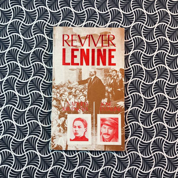 Reviver Lenine - Nadejda Krupskaia e José Estaline