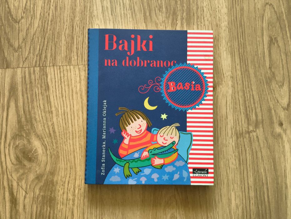Basia. Bajki na dobranoc, Zofia Stanecka, Marianna Oklejak