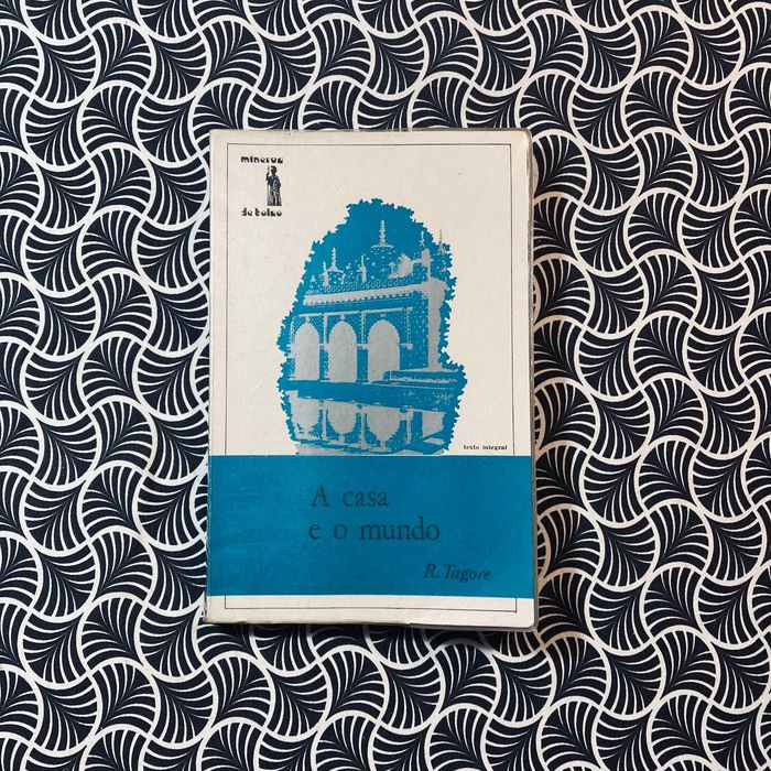 Casa e o Mundo - Rabindranath Tagore