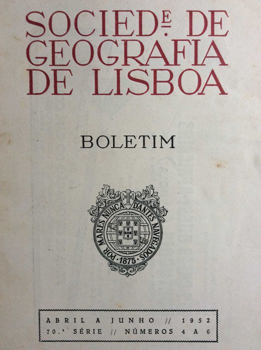 Boletim da Sociedade de Geografia de Lisboa. -1952. Ver sumário